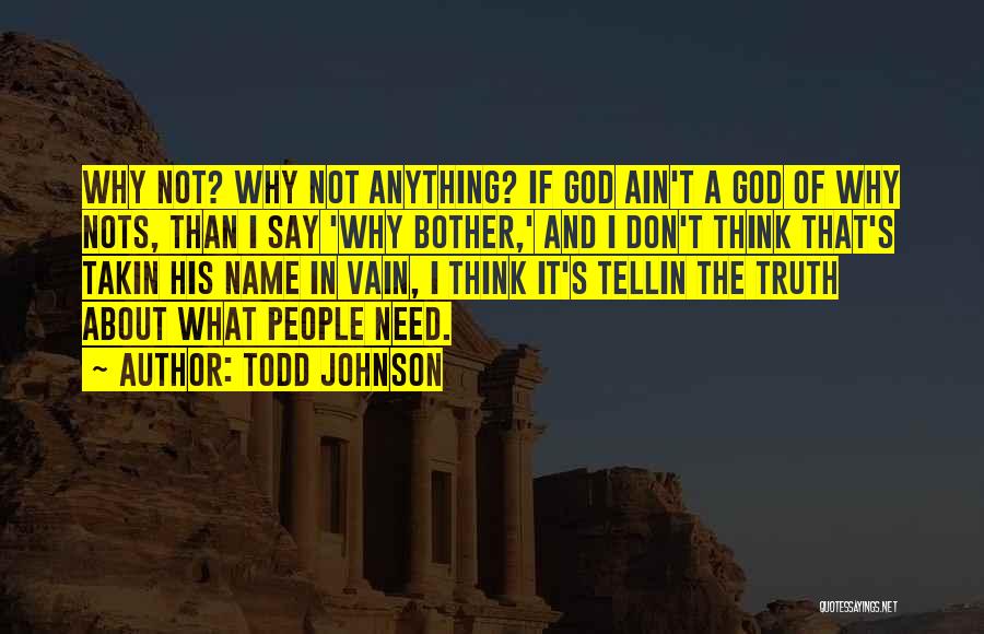 Todd Johnson Quotes 2169100