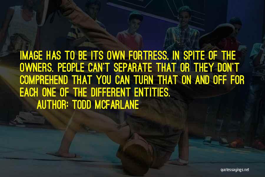 Todd McFarlane Quotes 1195663