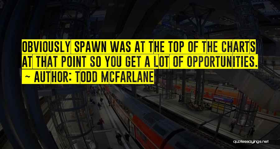 Todd McFarlane Quotes 1244715