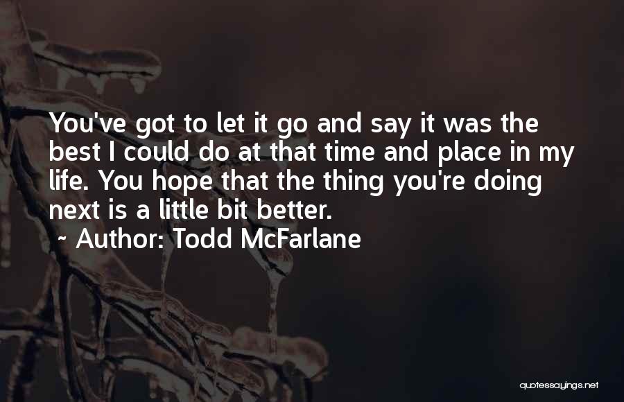 Todd McFarlane Quotes 1341842