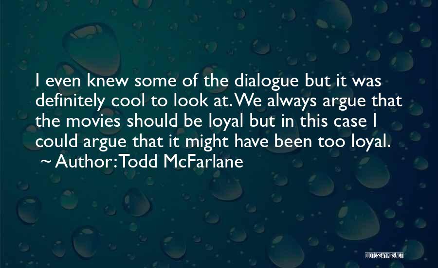 Todd McFarlane Quotes 798418