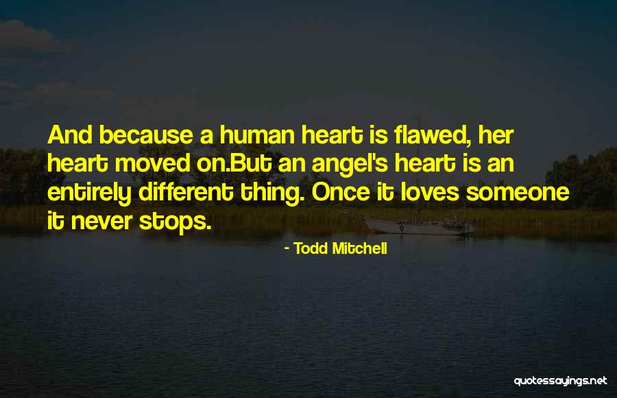 Todd Mitchell Quotes 2148375