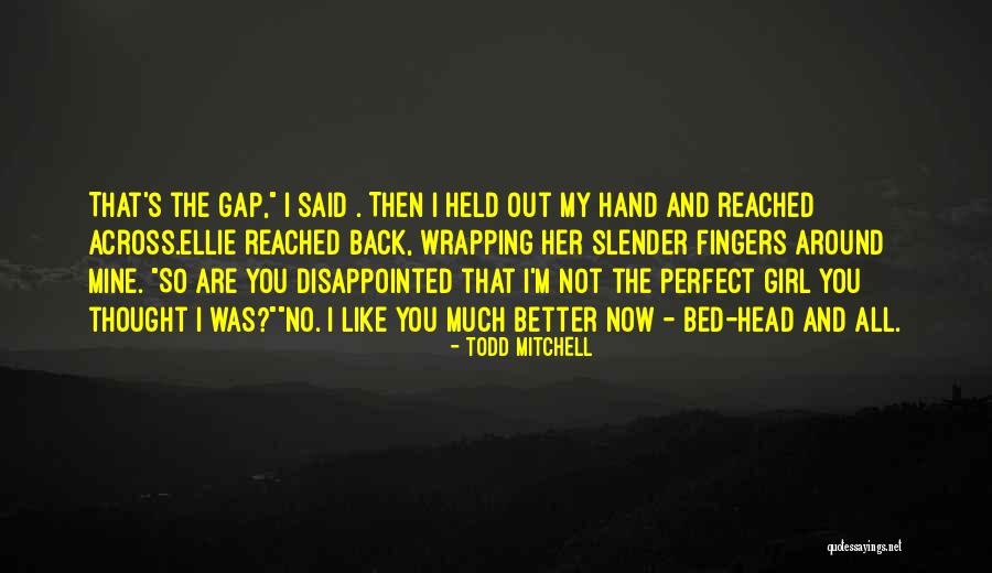 Todd Mitchell Quotes 704861