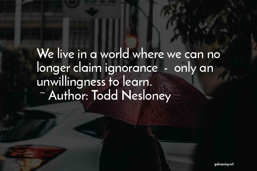 Todd Nesloney Quotes 1162504