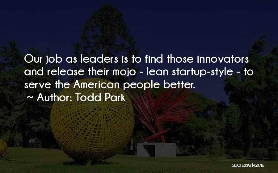 Todd Park Quotes 1036947