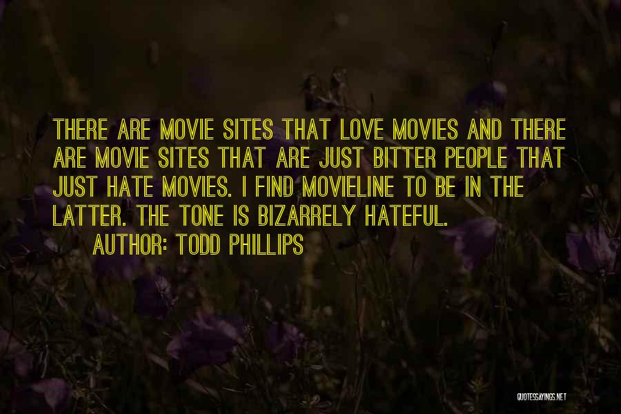 Todd Phillips Quotes 1646942