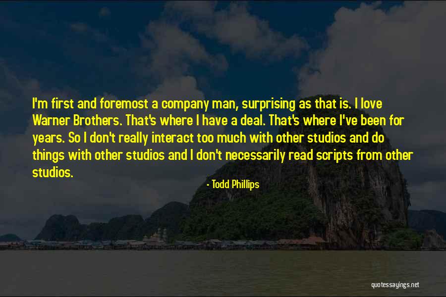 Todd Phillips Quotes 2162650