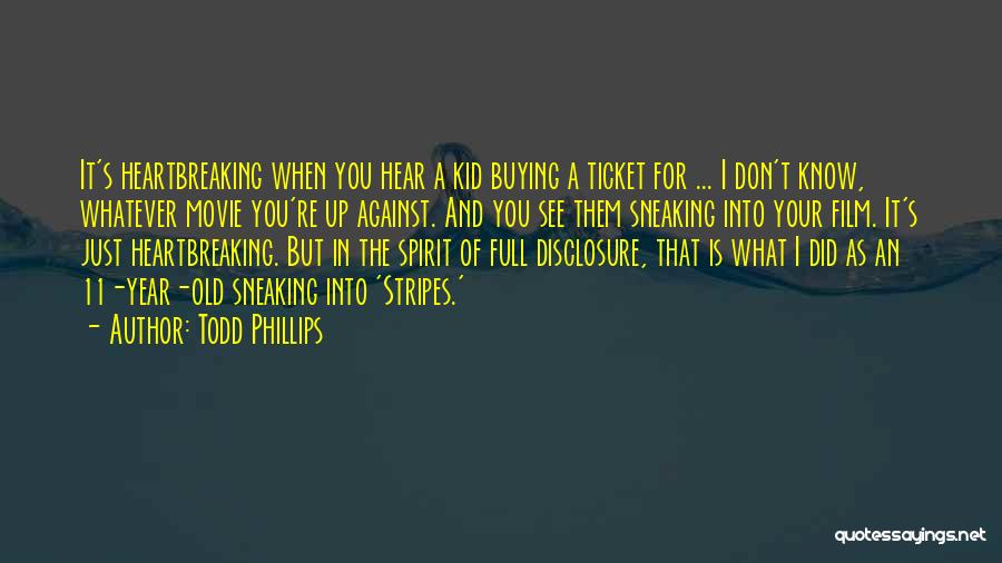 Todd Phillips Quotes 437552