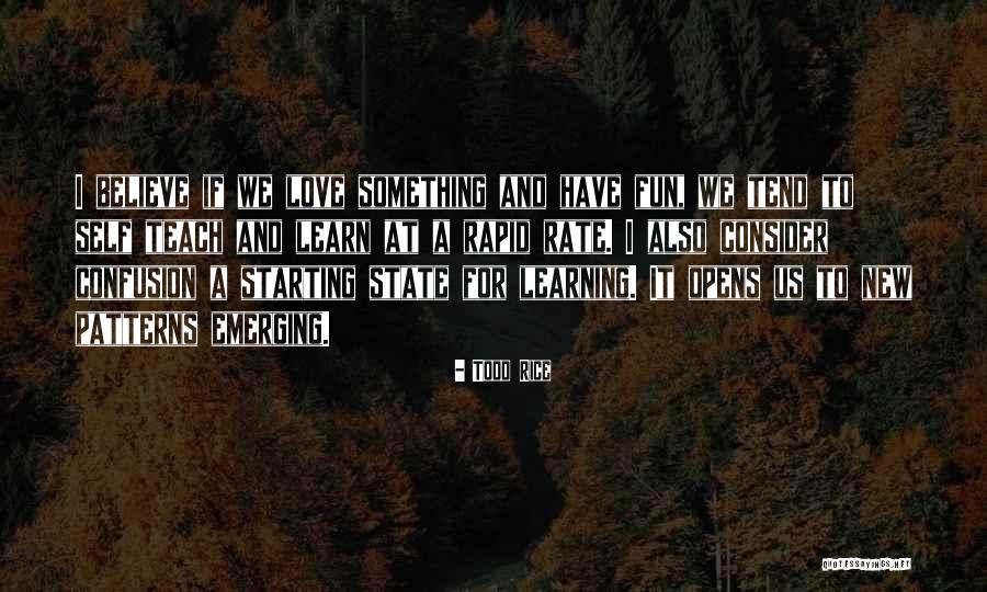 Todd Rice Quotes 447887 Todd Rice Quotes 447887