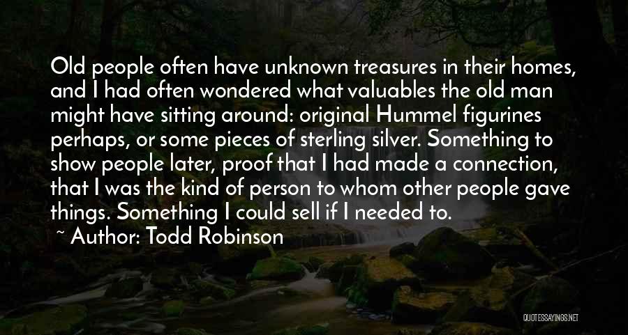 Todd Robinson Quotes 2204126