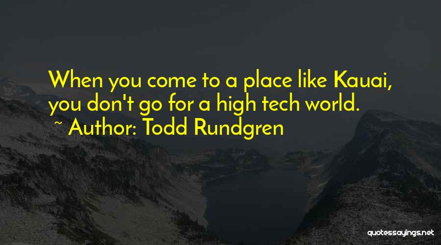 Todd Rundgren Quotes 1036403