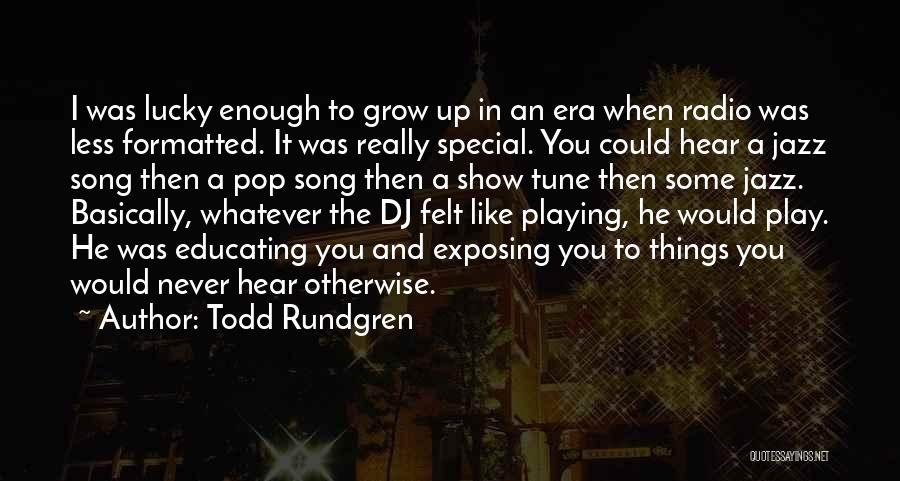 Todd Rundgren Quotes 1952992