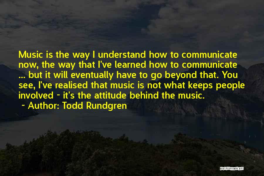 Todd Rundgren Quotes 1966439