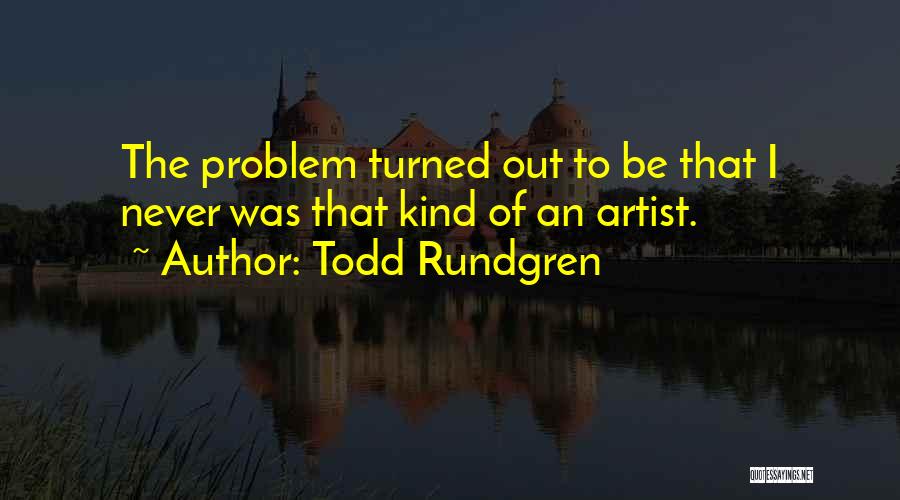 Todd Rundgren Quotes 387299