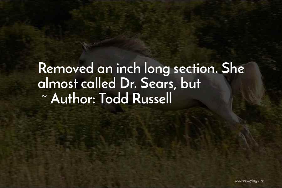 Todd Russell Quotes 1865989
