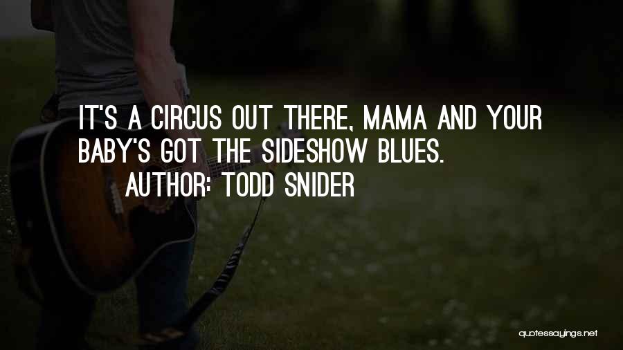 Todd Snider Quotes 230126