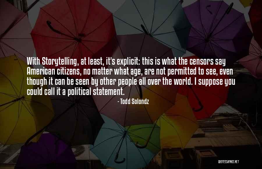 Todd Solondz Quotes 1252713 Todd Solondz Quotes 1252713