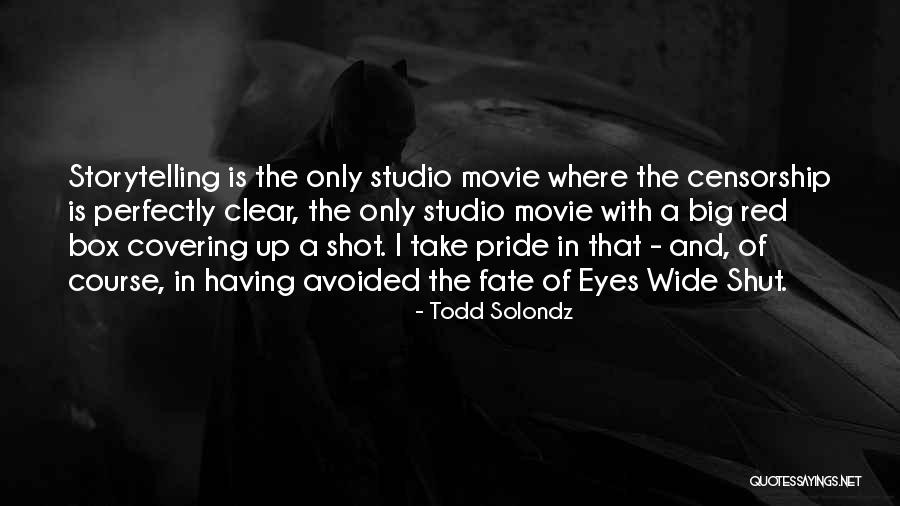 Todd Solondz Quotes 1428269 Todd Solondz Quotes 1428269