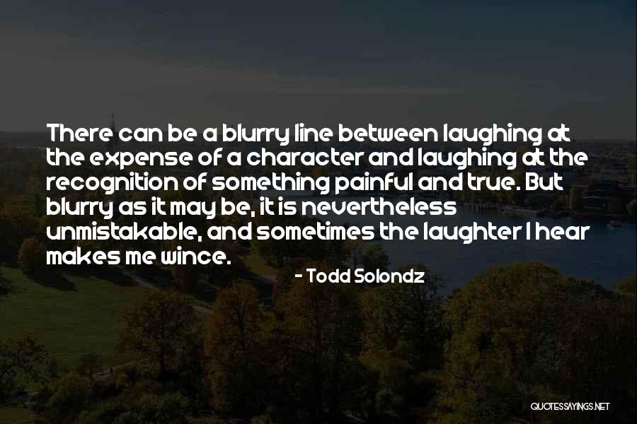 Todd Solondz Quotes 1622239 Todd Solondz Quotes 1622239