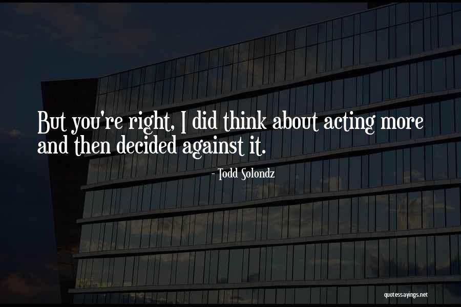 Todd Solondz Quotes 1765029 Todd Solondz Quotes 1765029
