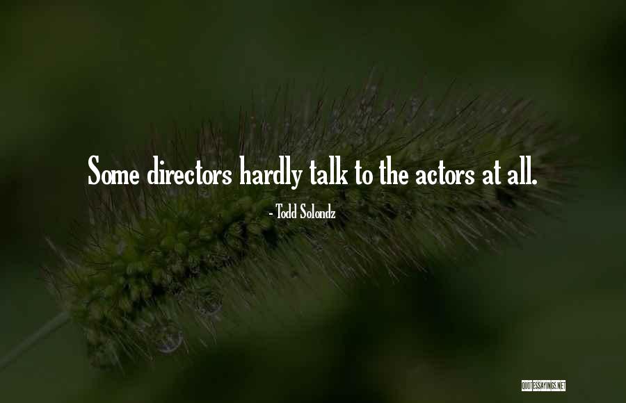 Todd Solondz Quotes 2164569 Todd Solondz Quotes 2164569