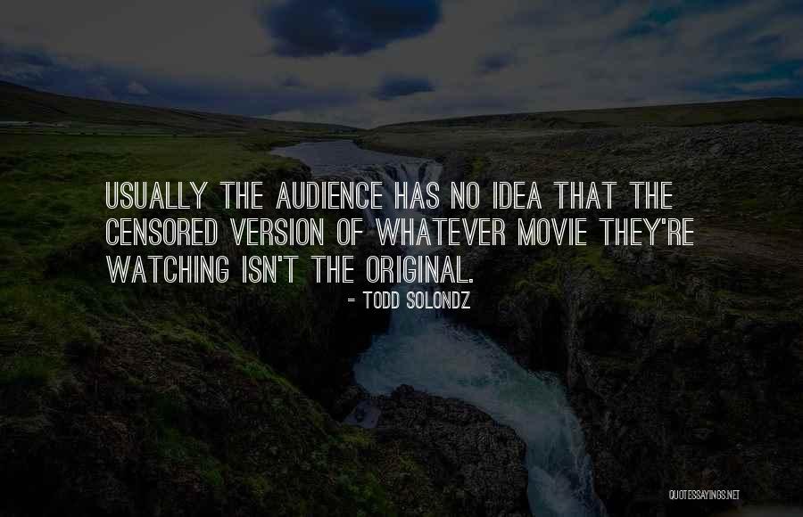 Todd Solondz Quotes 350229 Todd Solondz Quotes 350229