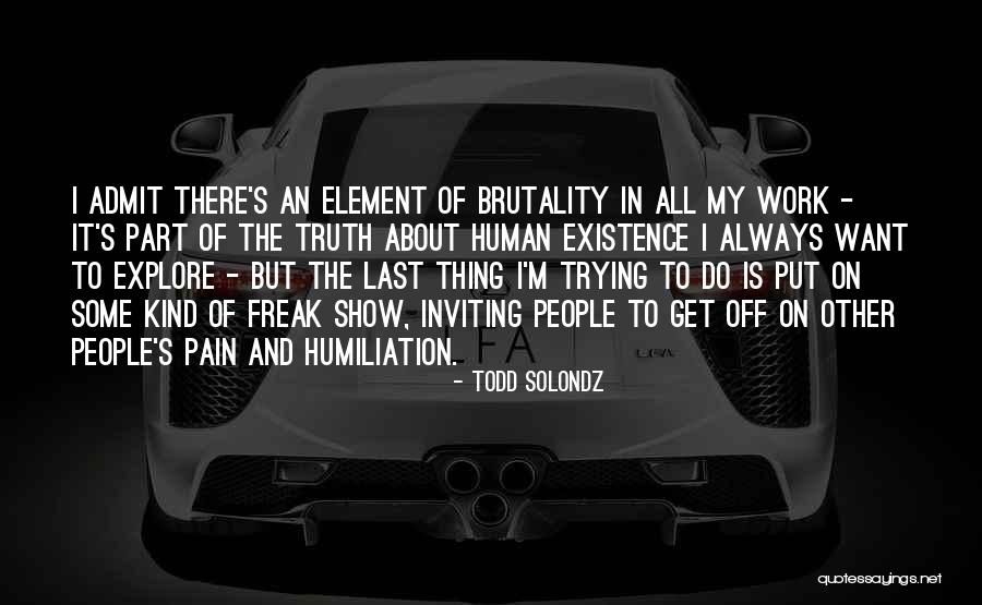 Todd Solondz Quotes 583861 Todd Solondz Quotes 583861