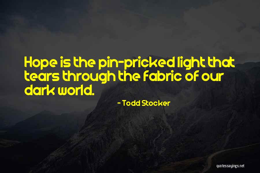 Todd Stocker Quotes 1141323