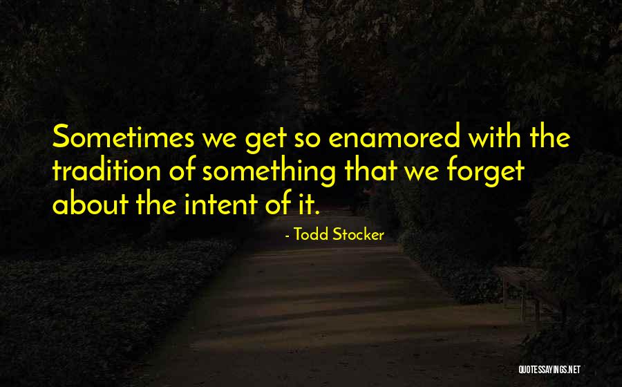 Todd Stocker Quotes 117309