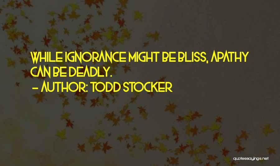Todd Stocker Quotes 1833615