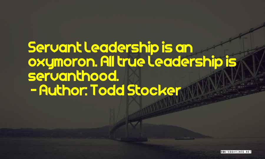 Todd Stocker Quotes 1840949