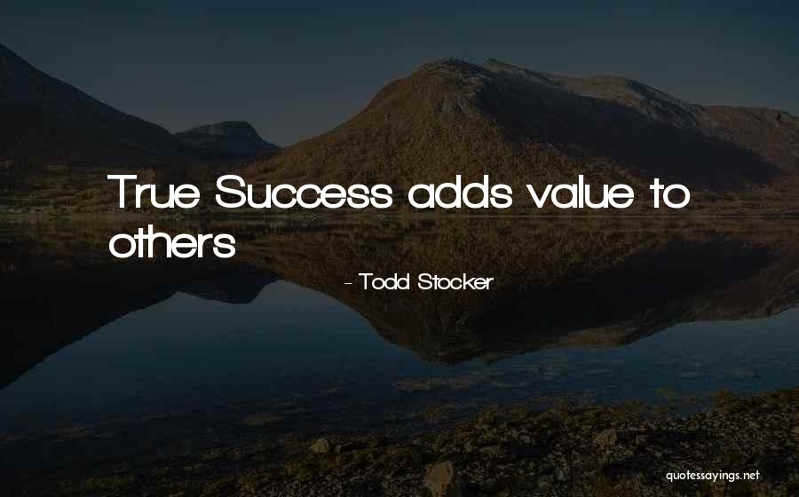 Todd Stocker Quotes 1846534