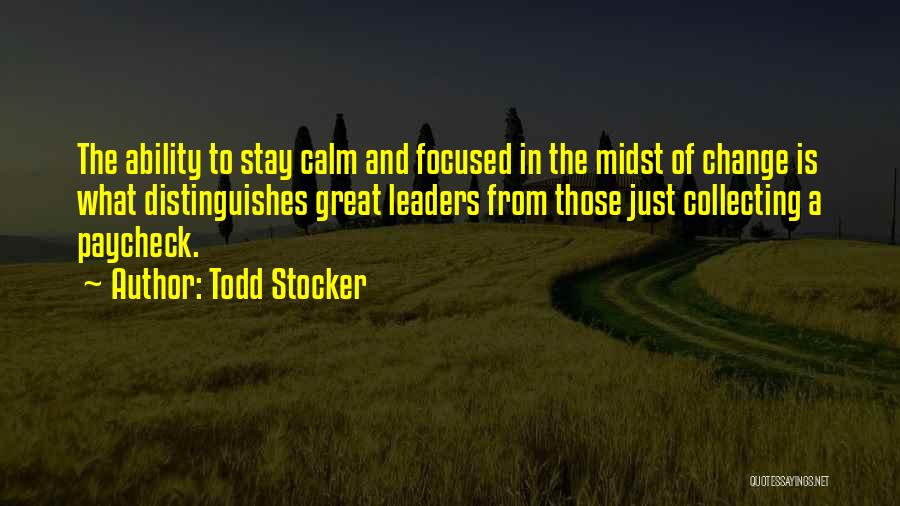 Todd Stocker Quotes 2203467