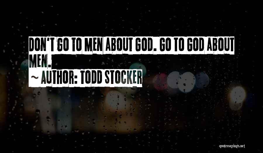 Todd Stocker Quotes 2266426