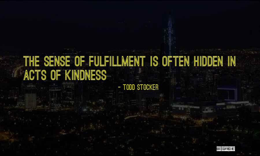 Todd Stocker Quotes 594219