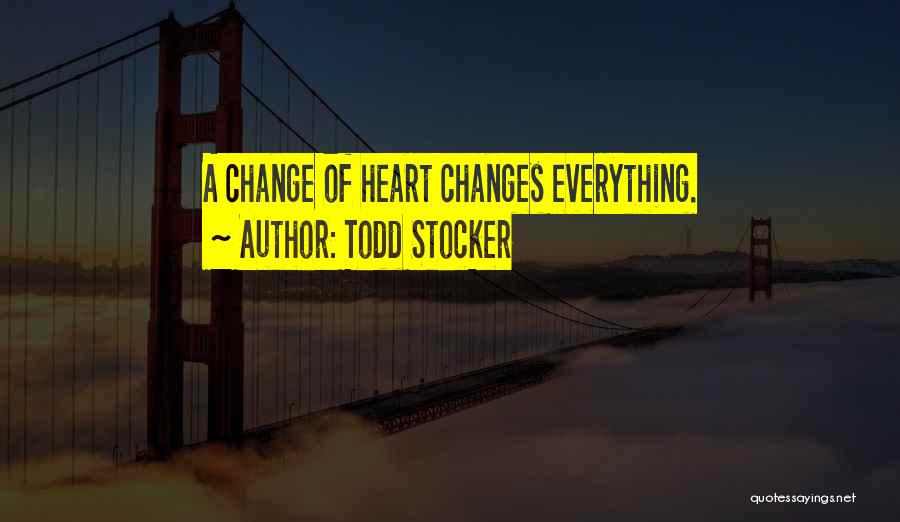 Todd Stocker Quotes 689591