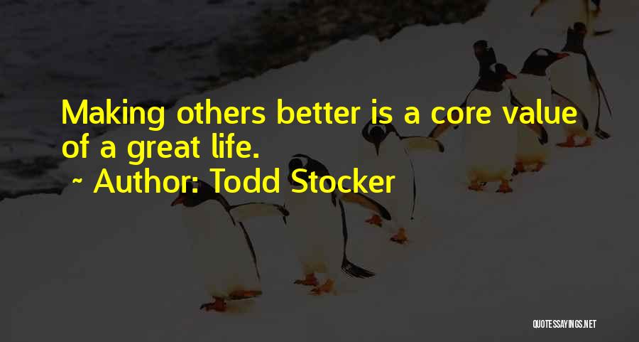 Todd Stocker Quotes 711631