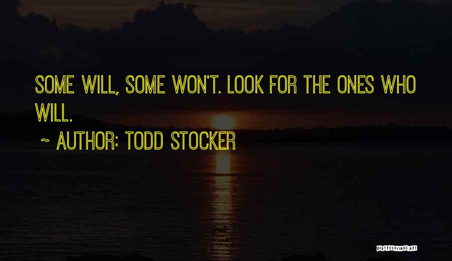 Todd Stocker Quotes 763961