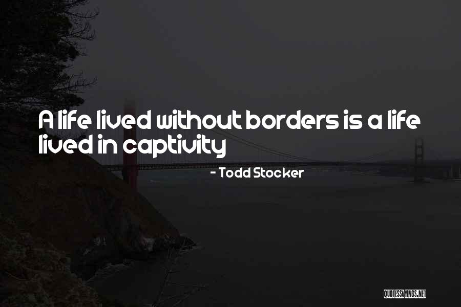 Todd Stocker Quotes 845912