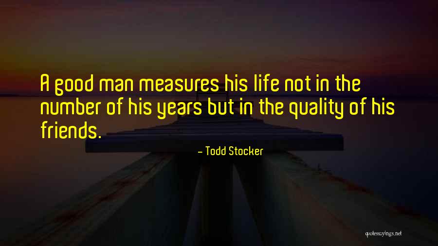 Todd Stocker Quotes 920483