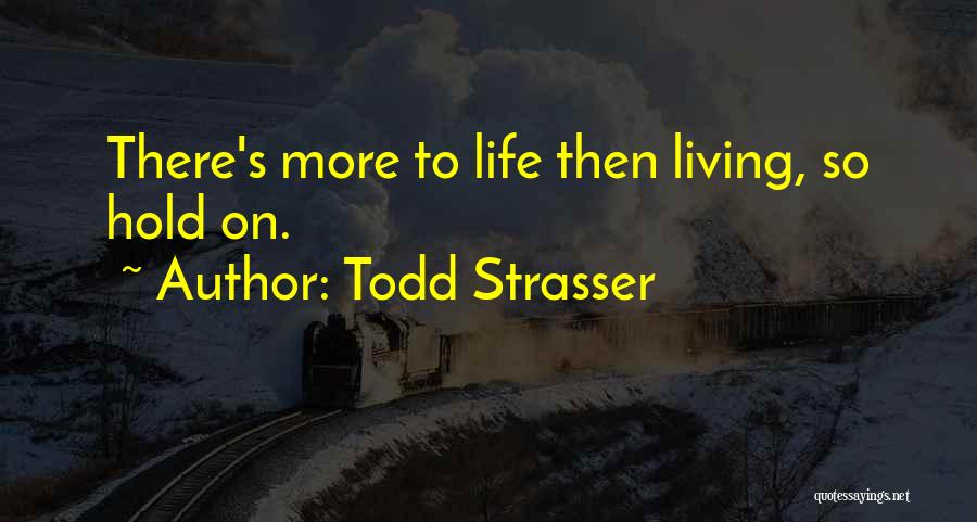 Todd Strasser Quotes 1184100