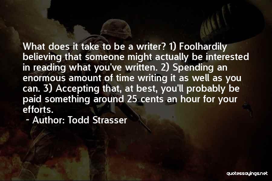 Todd Strasser Quotes 123503