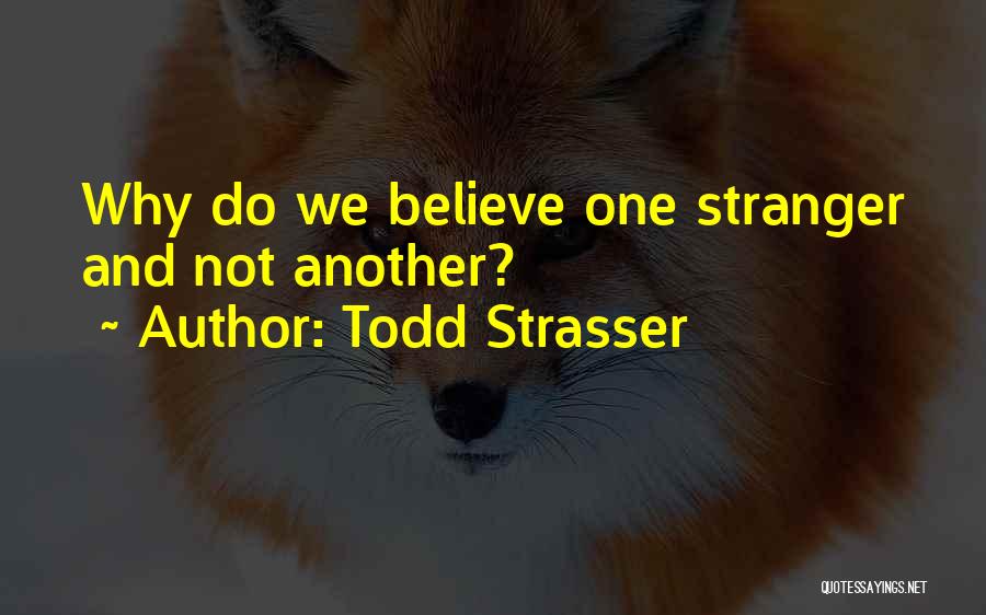 Todd Strasser Quotes 285774