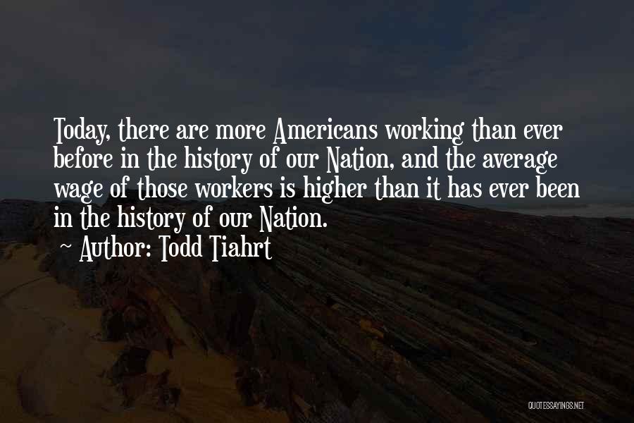 Todd Tiahrt Quotes 1511910