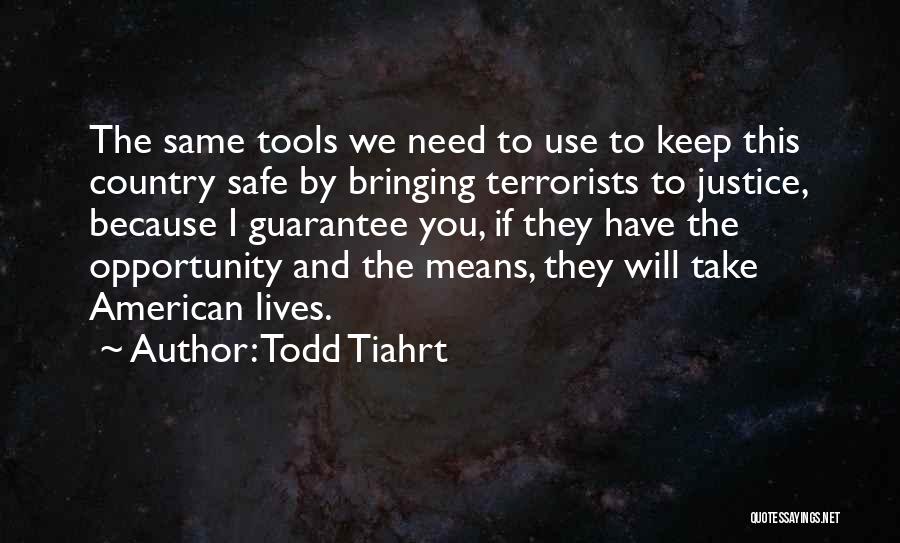 Todd Tiahrt Quotes 2043860