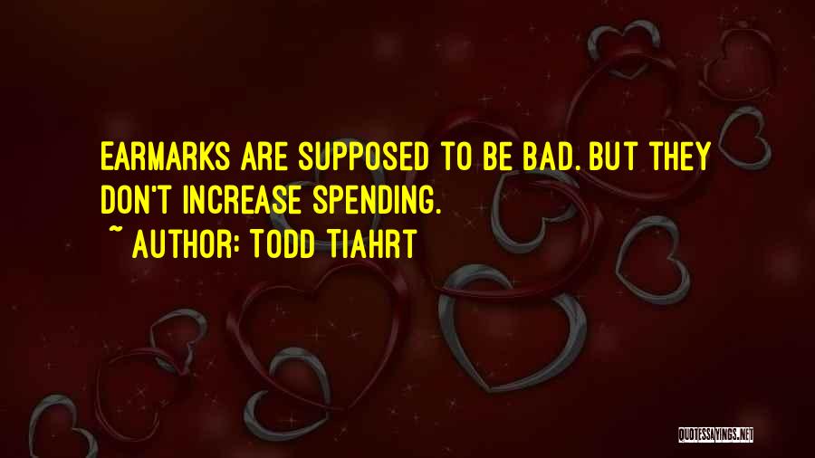 Todd Tiahrt Quotes 658057