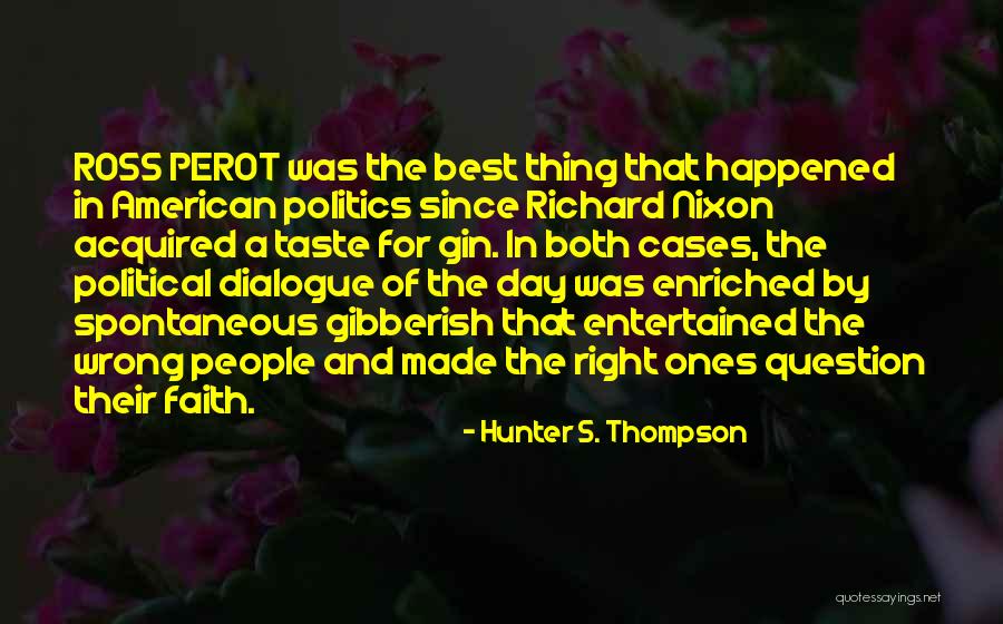 Todd White Evangelist Quotes By Hunter S. Thompson Todd White Evangelist Quotes By Hunter S. Thompson