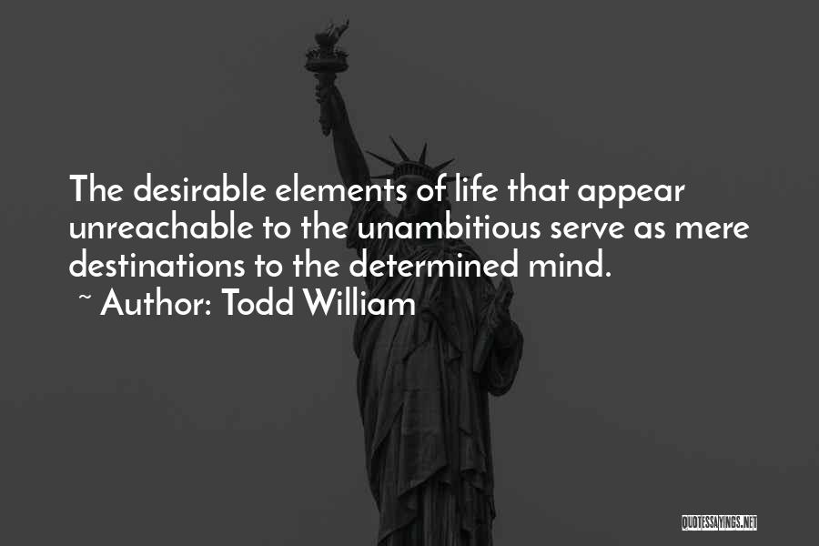 Todd William Quotes 606302