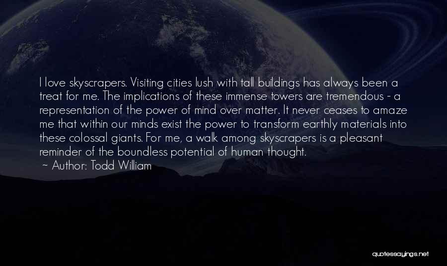 Todd William Quotes 680052