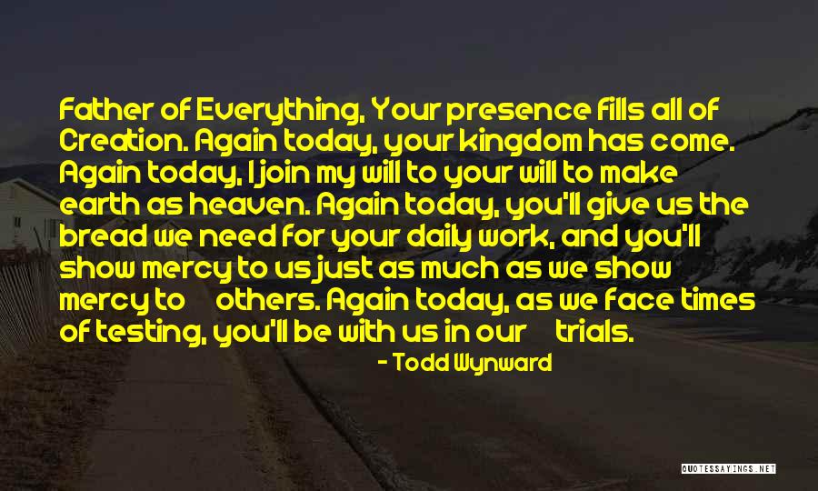 Todd Wynward Quotes 896635